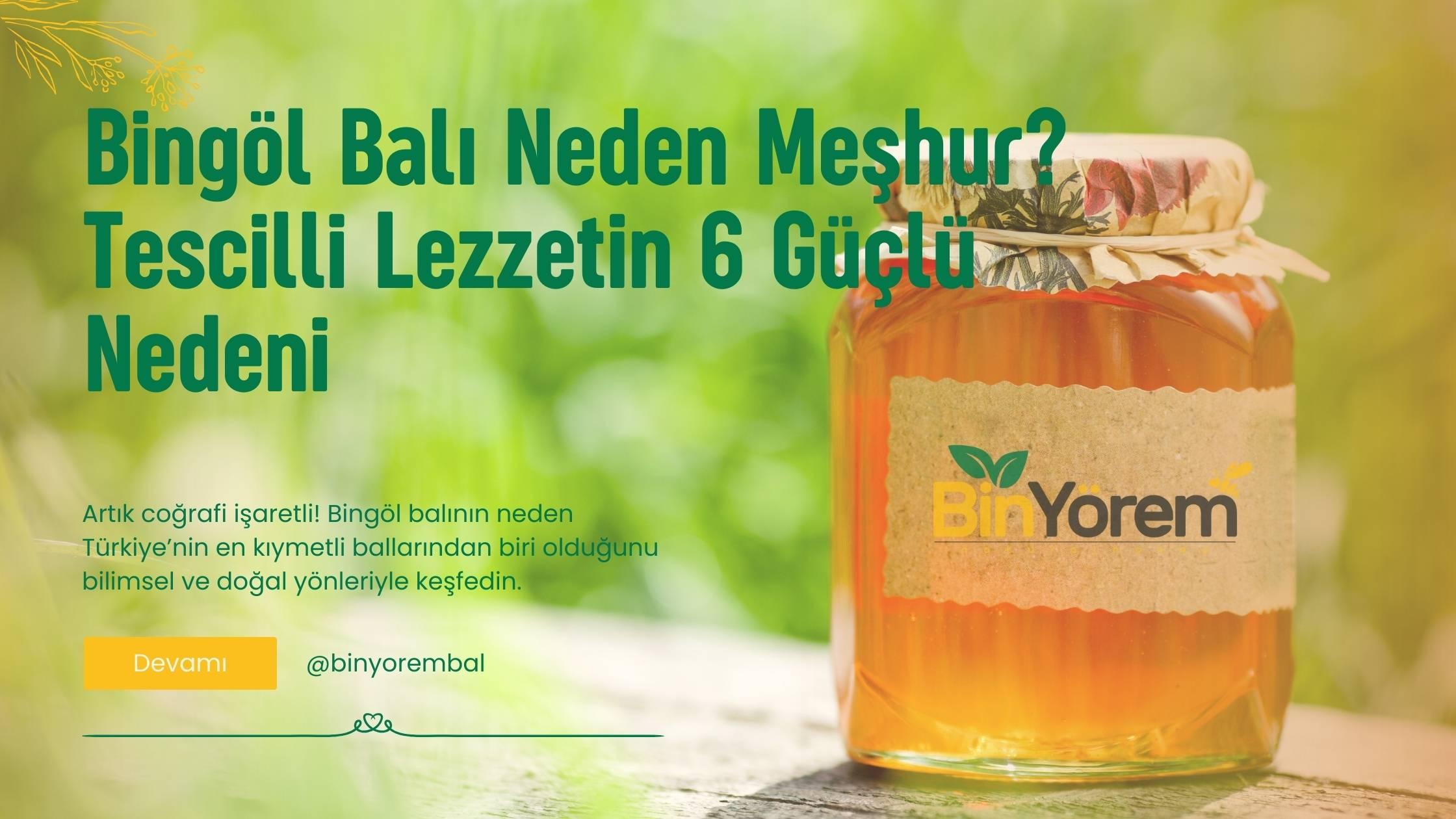 Bingöl Balı Neden Meşhur? Tescilli Lezzetin 6 Güçlü Nedeni